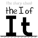 The I of It